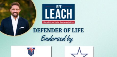 Jeff Leach is Endorsed by ALL Major Pro-Life Groups!