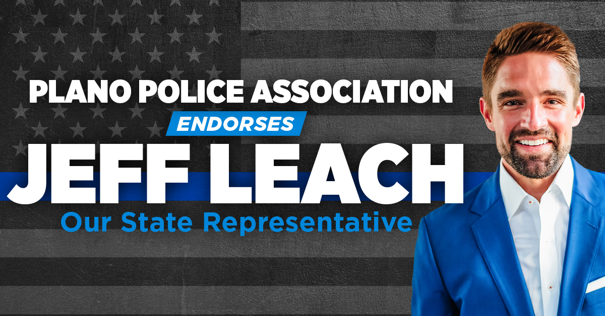 Plano Police Assoc. Endorses State Rep Jeff Leach for Re-Election